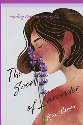 Kim Corder, Greg McKay, Greg McKay - Scent of Lavender, Häftad