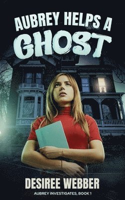 Aubrey Helps a Ghost