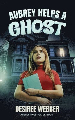 Aubrey Helps a Ghost