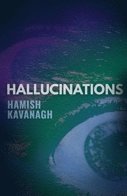 Hamish Kavanagh, Bosworth - Hallucinations, Häftad
