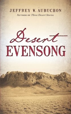 Desert Evensong