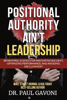 bokomslag Positional Authority Ain't Leadership