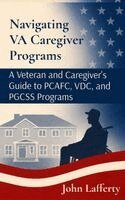 John Lafferty - Navigating VA Caregiver Programs, Inbunden. Tillgänglighet: Lägg i varukorg