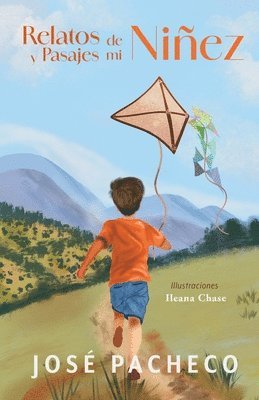 José Pacheco, Ileana Pacheco, José - Relatos y Pasajes de mi Niñez, Häftad