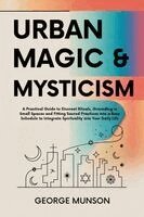 George Munson - Urban Magic & Mysticism, Häftad