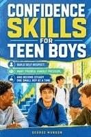 George Munson - Confidence Skills for Teen Boys, Häftad. Tillgänglighet: Lägg i varukorg
