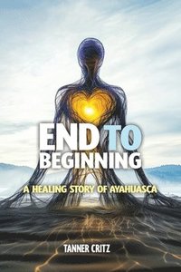 bokomslag End to Beginning