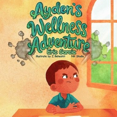 Eric Garcia - Ayden's Wellness Adventure!, Häftad