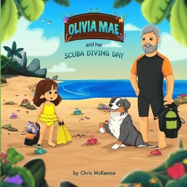 Chris McKenna, Malory Wood - Olivia Mae and Her Scuba Diving Day, Häftad