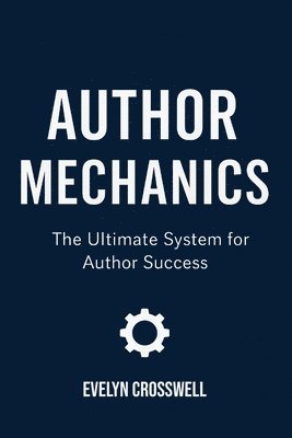 Evelyn Crosswell - Author Mechanics, Häftad