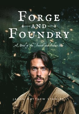 Forge and Foundry (Hardcover Edition)