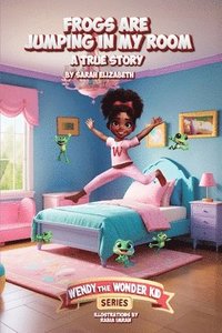 bokomslag Frogs are Jumping in My Room