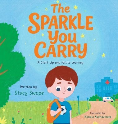 The Sparkle You Carry: A Cleft Lip and Palate Journey