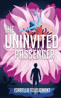 bokomslag The Uninvited Passenger