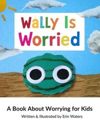 bokomslag Wally Is Worried