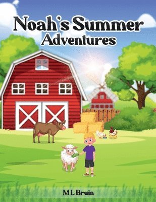 ML Bruin - Noah's Summer Adventures, Häftad