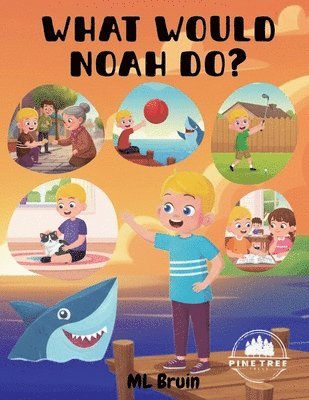 ML Bruin - What Would Noah Do?, Häftad