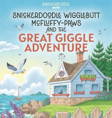 Toni L. Poll, Toni L Poll - Snickerdoodle Wigglebutt McFluffy-Paws and the Great Giggle Adventure, Inbunden