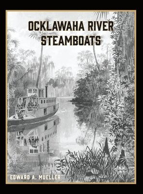 bokomslag Ocklawaha River Steamboats