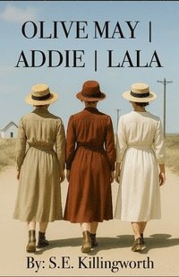 bokomslag Olive May Addie Lala