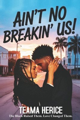 Teama Herice - Ain't No Breakin' Us, Häftad