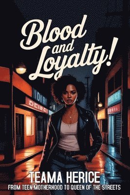 Teama Nicole Herice - Blood and Loyalty, Häftad