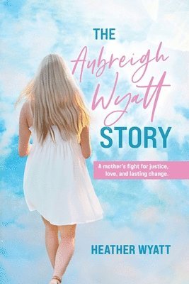 Aubreigh Wyatt Story
