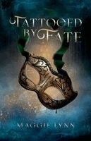 Maggie Lynn - Tattooed By Fate, Häftad