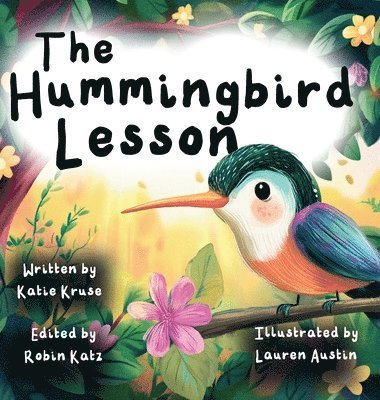 Katie Kruse, Robin Katz - Hummingbird Lesson, Inbunden