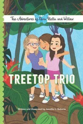 Jennifer L Roberts, Jennifer L. Roberts, Elissa Marks - Treetop Trio, Häftad