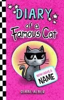 Diane Alber - Diary of a Famous Cat: Now I Have a Name, Häftad