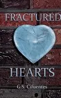 G S Cifuentes - Fractured Hearts, Häftad. Tillgänglighet: Lägg i varukorg