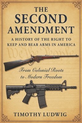 Timothy Ludwig - Second Amendment, Häftad