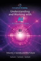John Suchocki, Reece Suchocki, Ian Suchocki - Understanding and Working with AI, Volume 2, Häftad