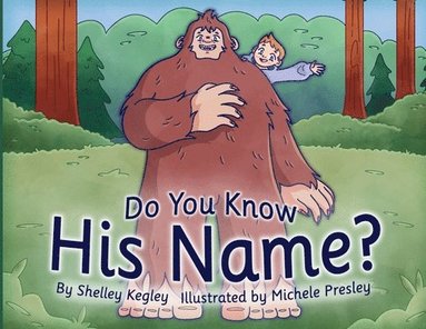 Shelley Kegley - Do You Know His Name?, Häftad
