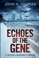 John H Thomas - Echoes of the Gene, Häftad