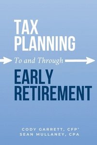 bokomslag Tax Planning To and Through Early Retirement