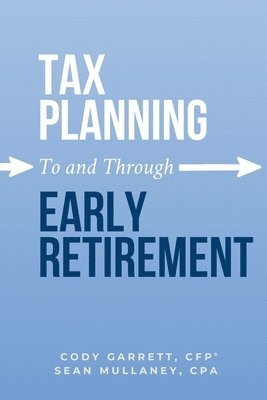 bokomslag Tax Planning To and Through Early Retirement