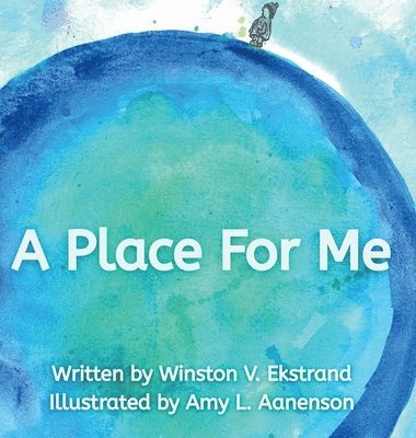 Winston V. Ekstrand - A Place For Me, Inbunden