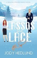 Jody Hedlund - Lassos and Lace, Häftad