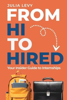 Julia Levy - From Hi to Hired, Häftad