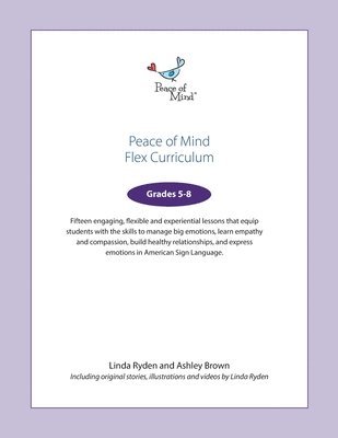 Linda Ryden, Ashley Brown - Peace of Mind Flex Curriculum Grades 5-8, Häftad