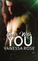 Vanessa Rose - Safer With You, Häftad