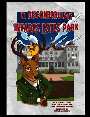 Julie Redfield Young - Lt. Discombobulate Invades Estes Park, Häftad