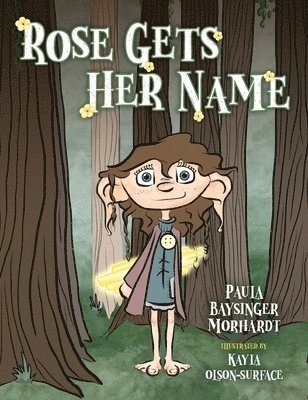 Rose Gets Her Name