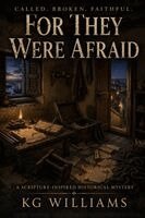 Kg Williams - For They Were Afraid, Häftad
