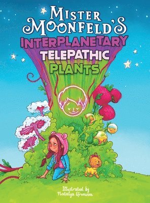 bokomslag Mister Moonfeld's Interplanetary Telepathic Plants