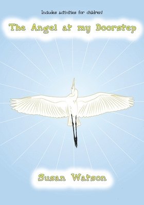 Susan Watson - Angel at my Doorstep, Häftad
