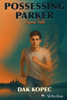 Possessing Parker Beyond Truth