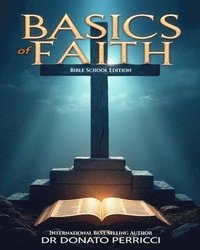 bokomslag Basics of Faith: Bible School Edition